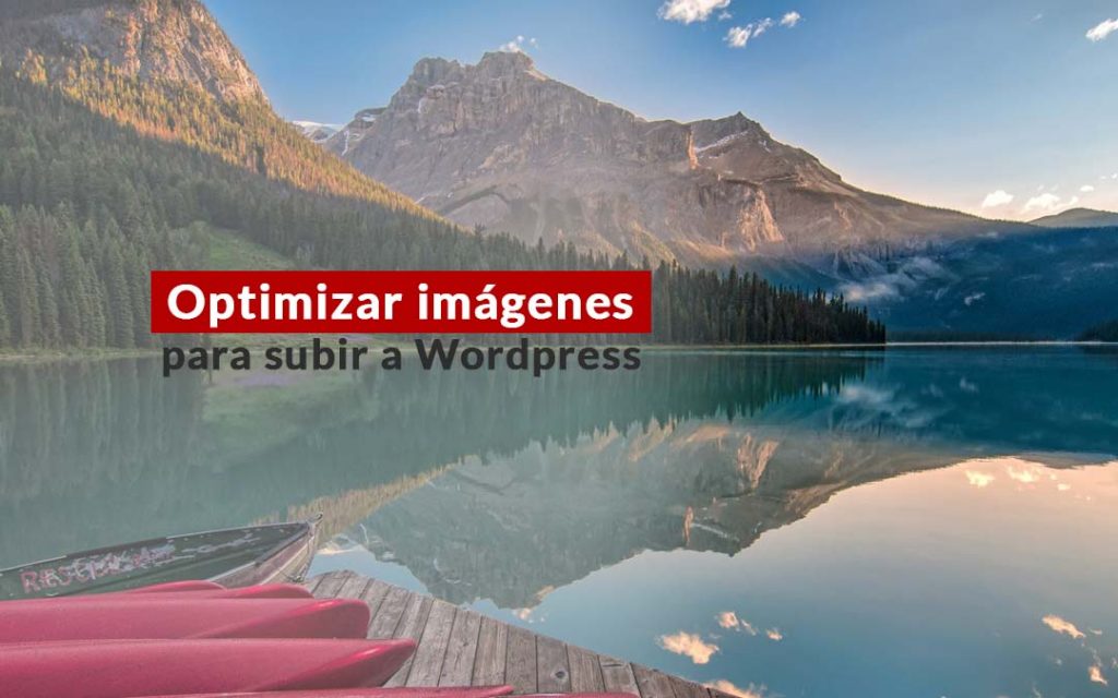Optimizar imágenes para Wordpress
